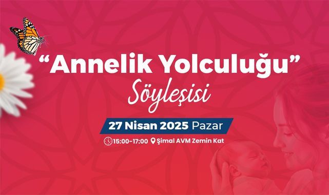 Rize'de Annelik Yolculuğu söyleşisi düzenlenecek